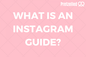 What is an Instagram Guide?