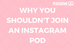 Why you shouldn't join an Instagram pod